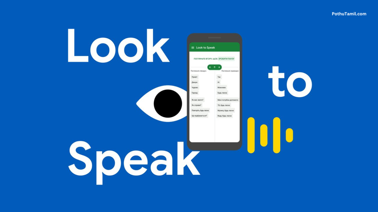 Google Look to Speak App