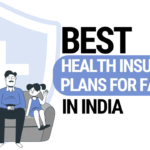 Comparison of Family Health Insurance Plans in India – Complete Guide