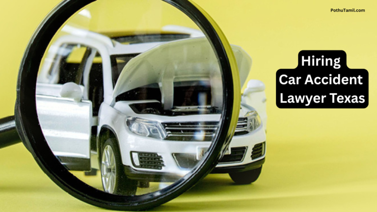 Ultimate Guide to Hiring Car Accident Lawyer Texas