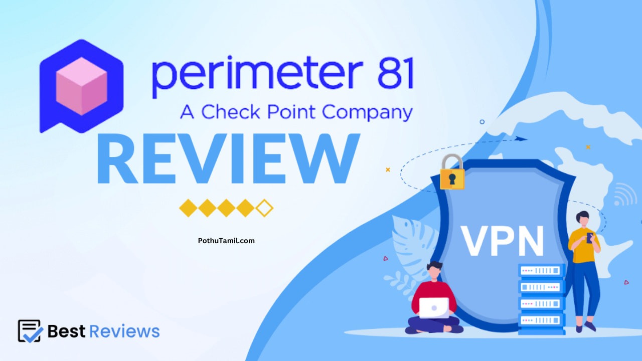 Perimeter 81 VPN – Cloud Network Security & Business VPN Solution Guide